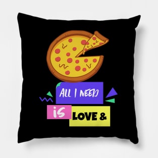 All You Need is Love and Pizza Pillow