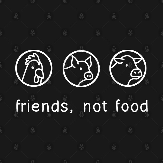 Discover Friends Not Food - Friends Not Food - T-Shirt