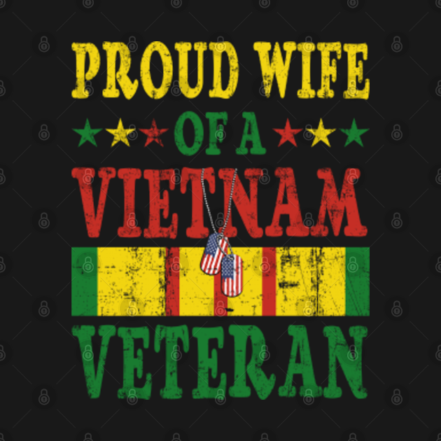 Vietnam Veteran Wife Proud Wife of a Vietnam Veteran - Proud Wife Of A ...