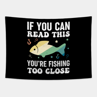 Fishing Too Close Funny Fishing Lover Retro Tapestry