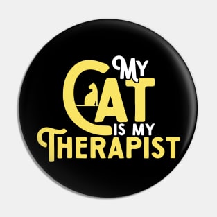 My Cat Is My Therapist Pin