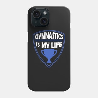 Gymnastics is my Life Gift Phone Case