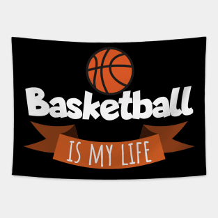 Basketball is my life Tapestry