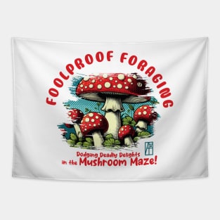 MUSHROOMS - Foolproof Foraging: Dodging Deadly Delights in the Mushroom Maze! - Mushroom Hunter -Toadstool Tapestry