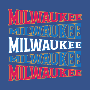 NATIONAL TEXT ART USA MILWAUKEE T-Shirt