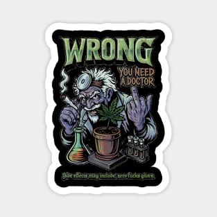 You Need a Doctor - Retro Weed Meme Magnet
