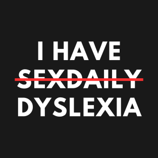 I Have Sex Daily T-Shirt