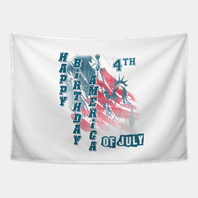 Happy Birthday America  Happy 4th of July t-shirt Tapestry by KrasiStaleva