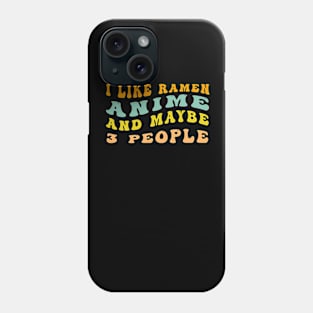 I like ramen anime and maybe 3 people Phone Case