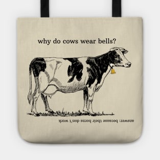 Why do cows wear bells? Tote