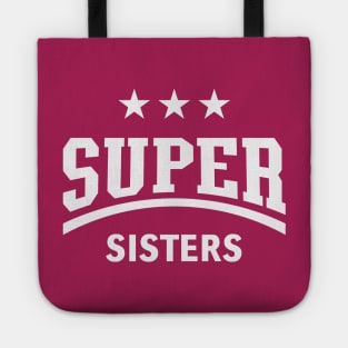 Super Sisters (White) Tote