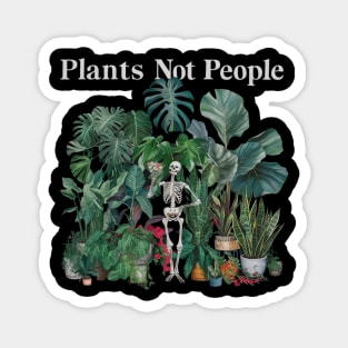 Plants not people Magnet