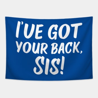 I've Got Your Back, Sis! | Siblings | Quotes | Royal Blue Tapestry