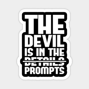 The Devil Is In The Prompts Magnet