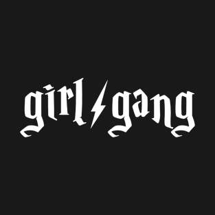 Girl Gang T-Shirt