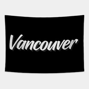 Vancouver Raised Me Tapestry