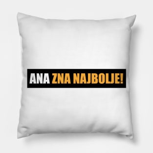 Ana zna najbolje! Pillow