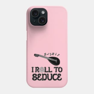 I Roll to Seduce (2023) Phone Case