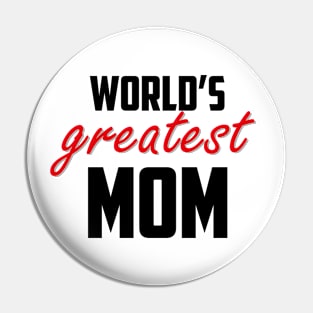 World's Greatest Mom Red Black Bold Pin