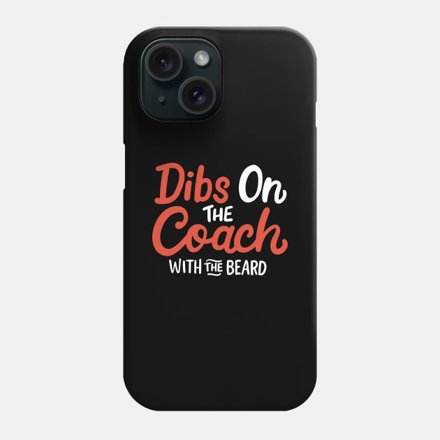 Coach With The Beard Bearded Coach Phone Case by maxcode