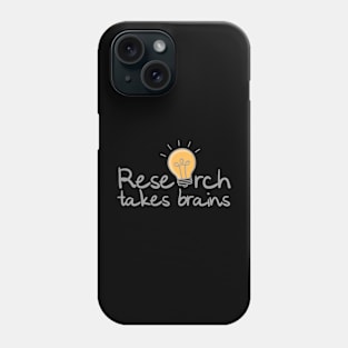 'Research Takes Brains' Autism Awareness Shirt Phone Case