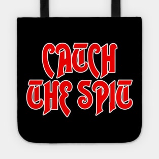 Catch the Spit! Tote