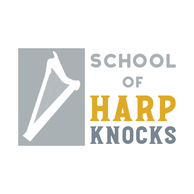 School of Harp Knocks by whyitsme