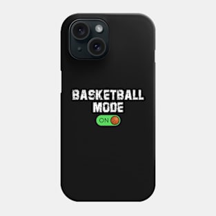 Basketball mode on basketball sport funny Phone Case