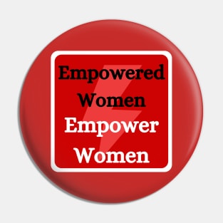 Empowered Women Empower Women Pin