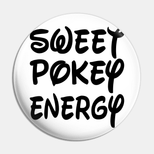 SWEET POKEY ENERGY - IN BLACK - FETERS AND LIMERS – CARIBBEAN EVENT DJ GEAR Pin