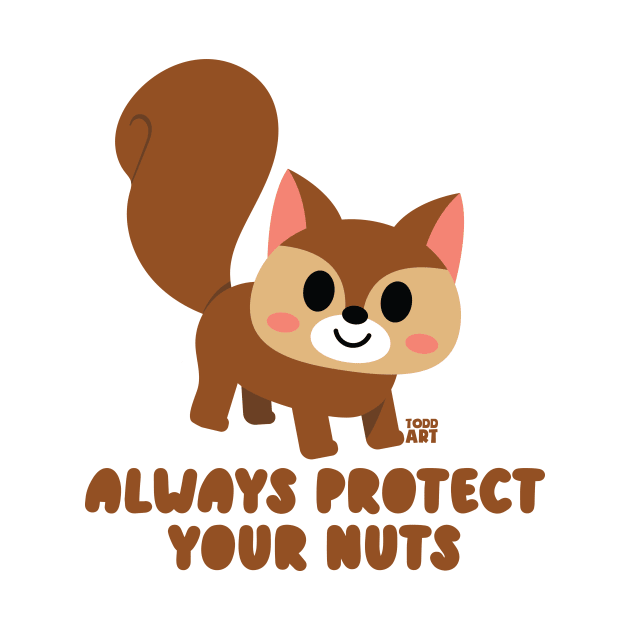 PROTECT YOUR NUTS by toddgoldmanart