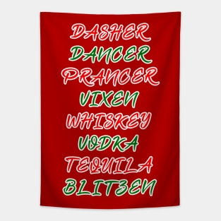 Dasher Dancer Prancer Vixen Whiskey Vodka Tequila Blitzen Tapestry