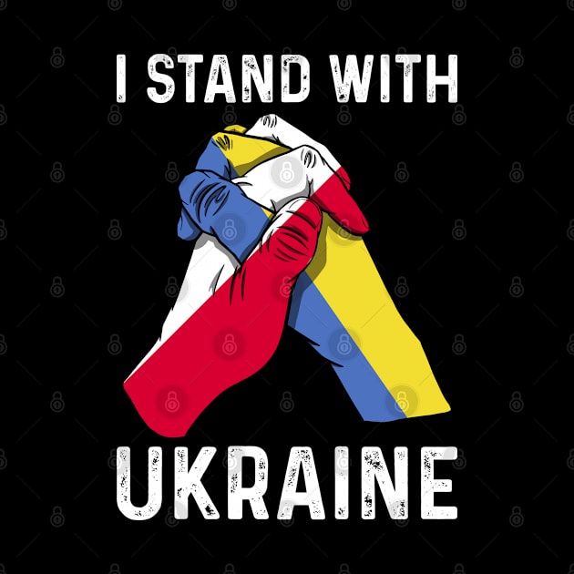 I Stand With Ukraine Poland and Ukraine Flags Holding Hands by BramCrye