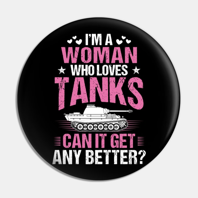 Panzer Tank Tanks Tanker Woman Girl Gift Present Pin by Krautshirts