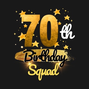 70th Birthday Squad Funny sparkle T-Shirt