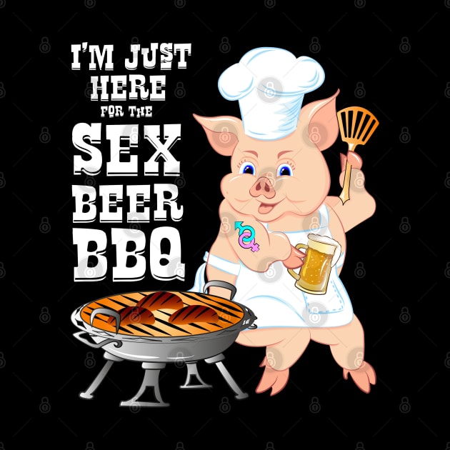 Im Just Here for the Sex and Beer BBQ Food Adult by ZNOVANNA