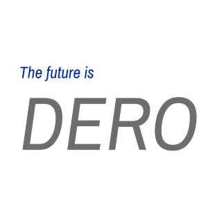 Future is Dero T-Shirt