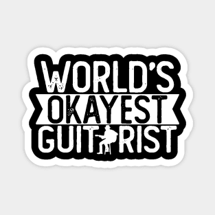 World's Okayest Guitarist T shirt Guitarist Gift Magnet