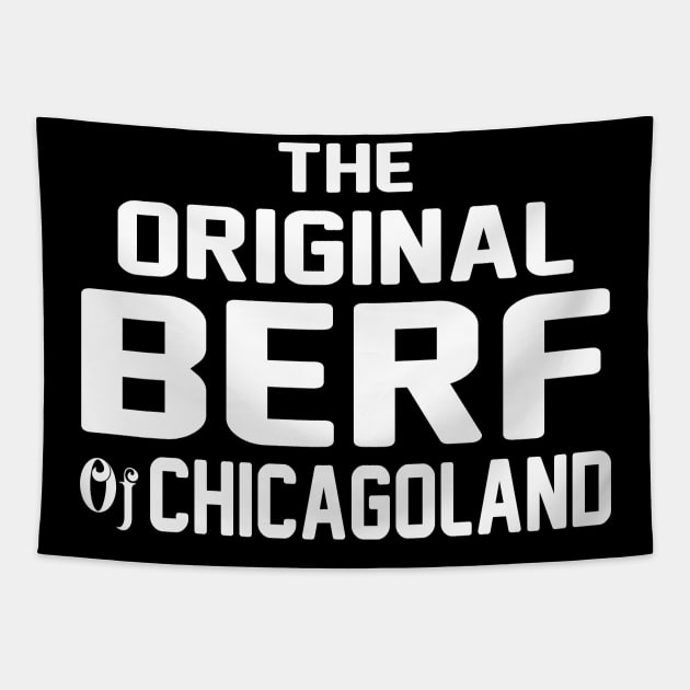 The Original Berf Of Chicagoland Funny Printing Mistake Tapestry by dalioperm