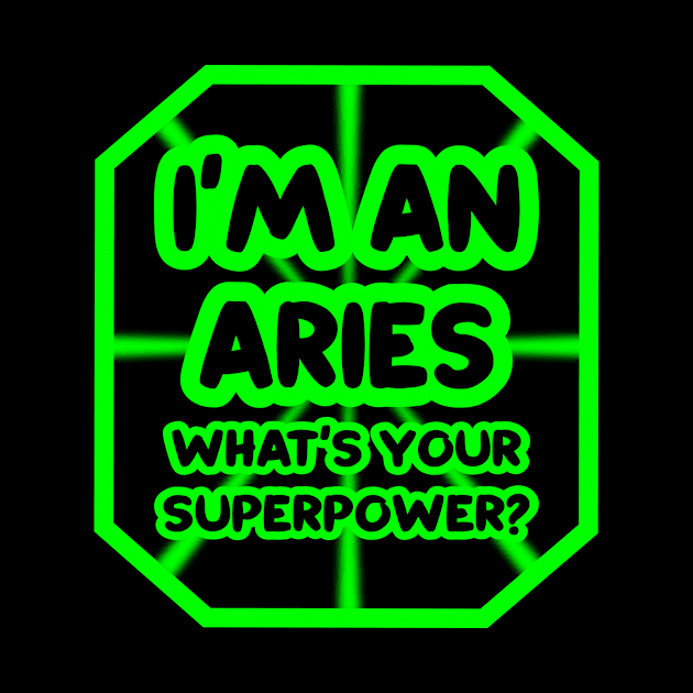 I'm an aries, what's your superpower? by colorsplash