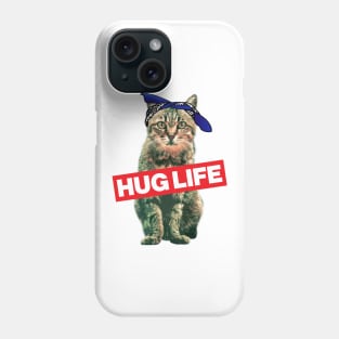 Hug Life Kitty Cat Thug Gangsta' Kitty Cat Phone Case