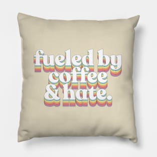 Coffee and Hate / Typographic Design Pillow