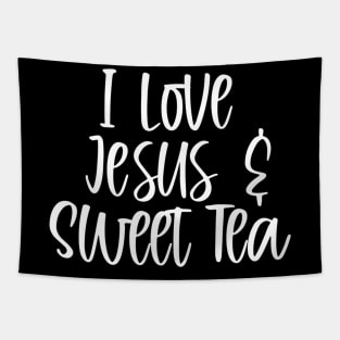 Funny Christian Quote Gift Cute I Love Jesus & Sweet Tea Tapestry