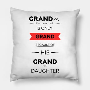 Grandpa & Granddaughter's Grand Relationship Pillow