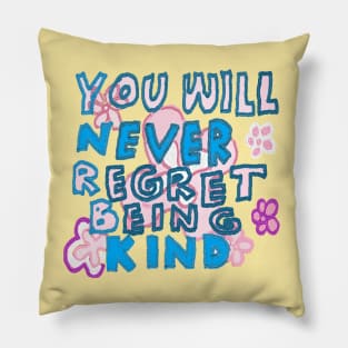 you will never regret being kind, OIL PAINTING Pillow