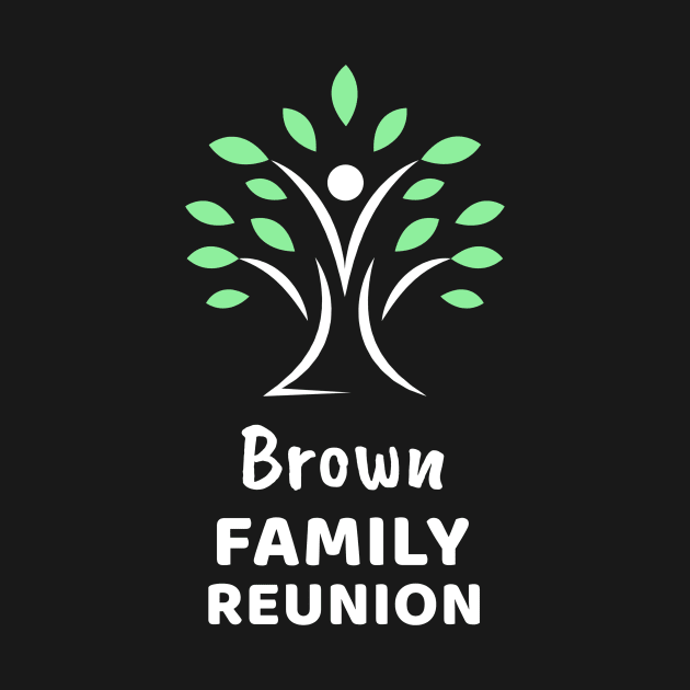 Brown Family Reunion by Preston James Designs