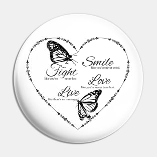 Smile Fight Love And Live Ornamental Heart Pin