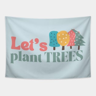 Let’s plant trees Tapestry