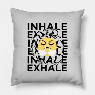 INHALE EXHALE Pillow