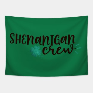 St. Patrick's Day Shenanigan Crew Tapestry